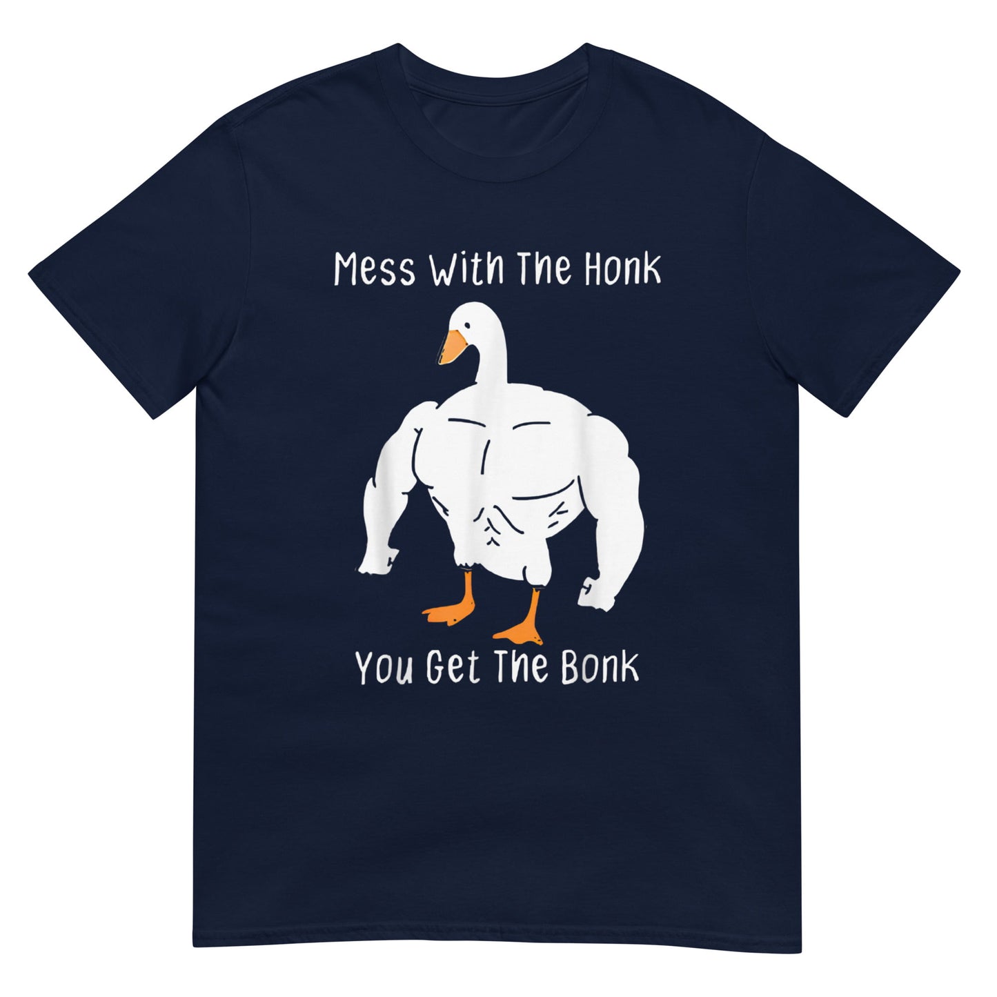 Mess With The Honk You Get The Bonk Shirt