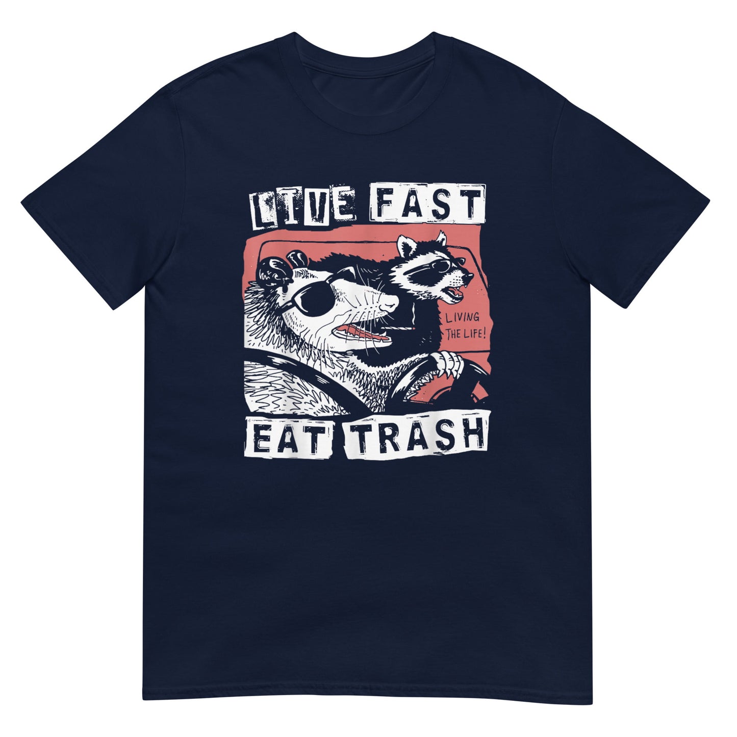Live Fast Eat Trash Shirt