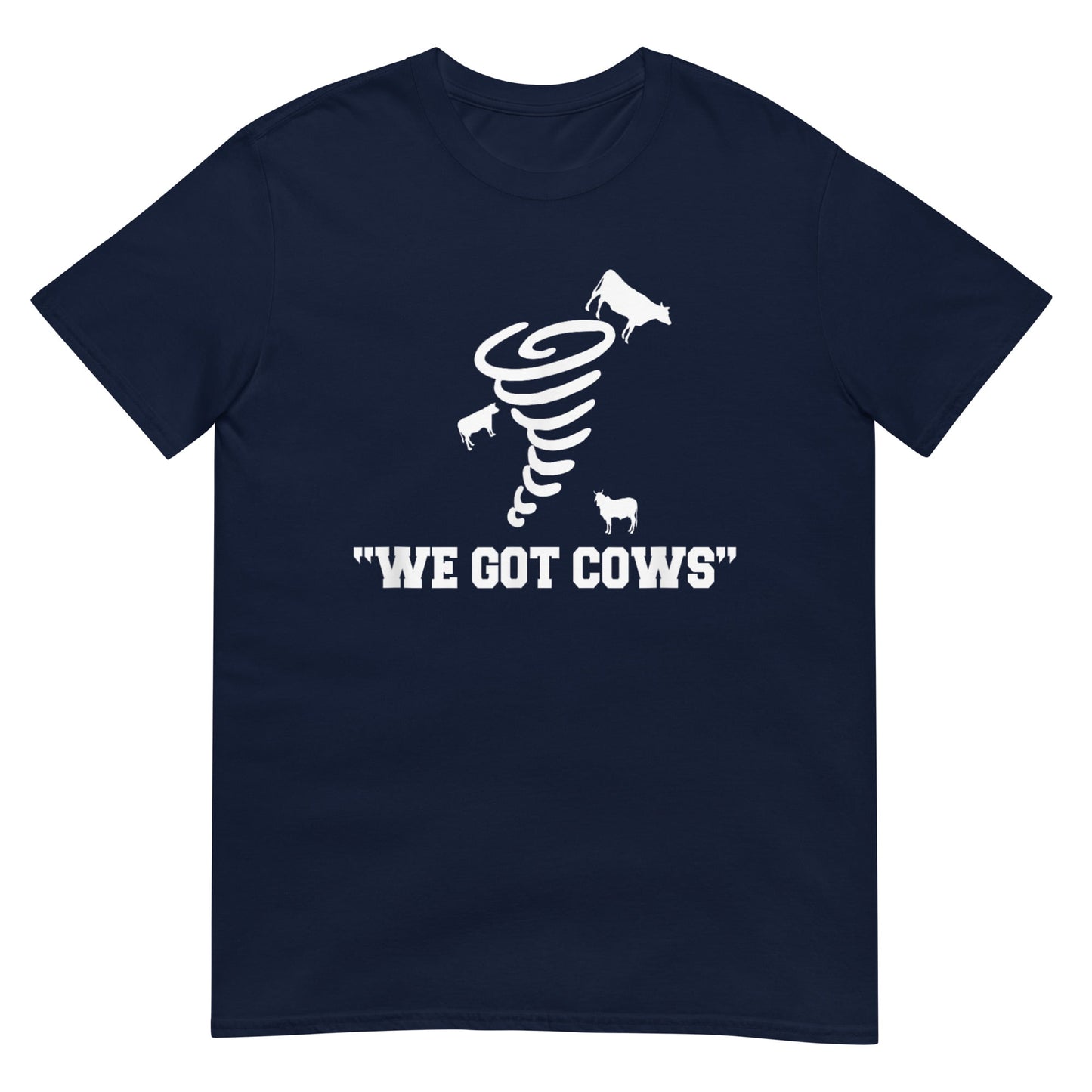 We Got Cows Shirt