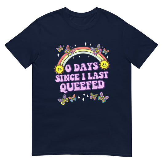 0 Days Since I Last Queefed Shirt
