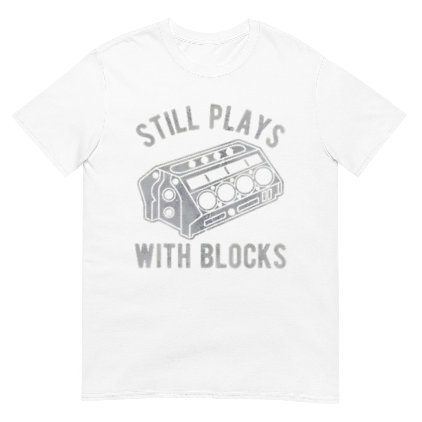 Still Plays With Blocks Shirt