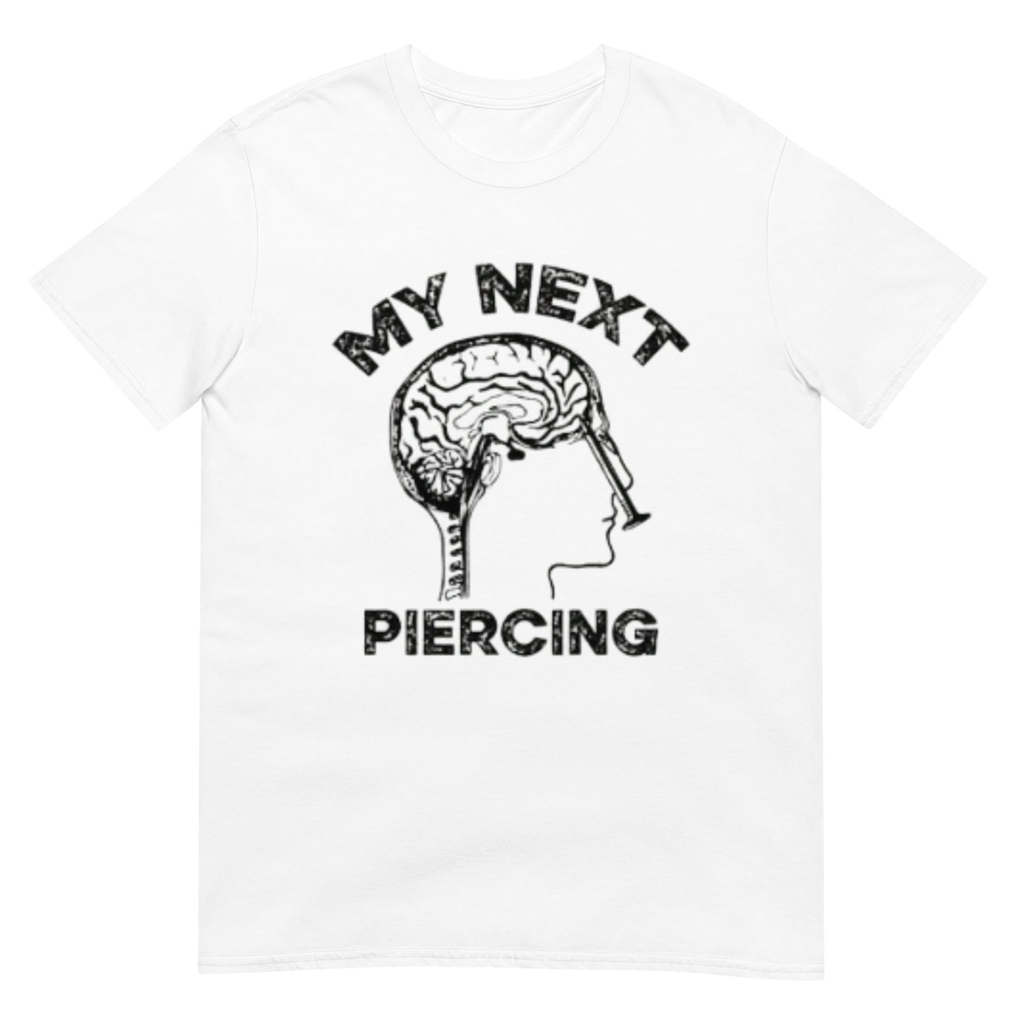 My Next Piercing Shirt