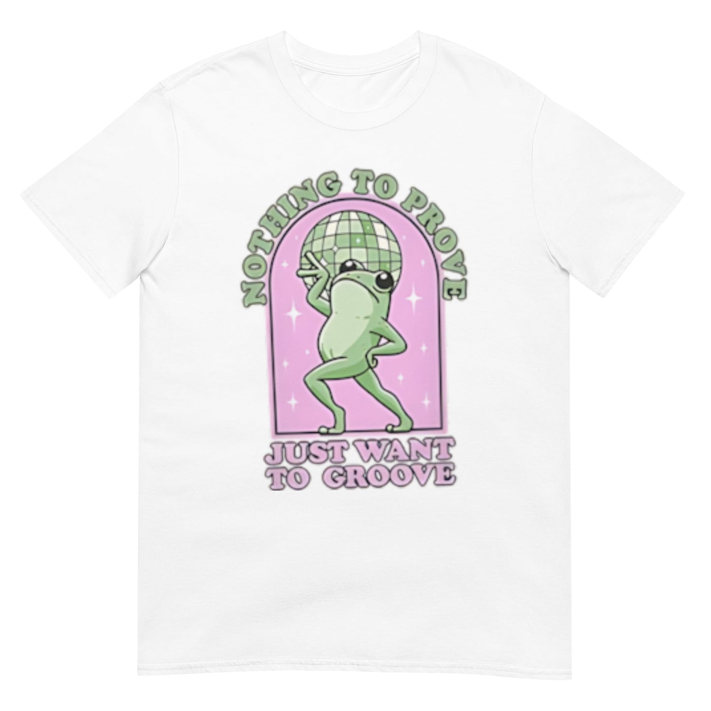 Nothing To Be Proven Just Want To Grow Shirt