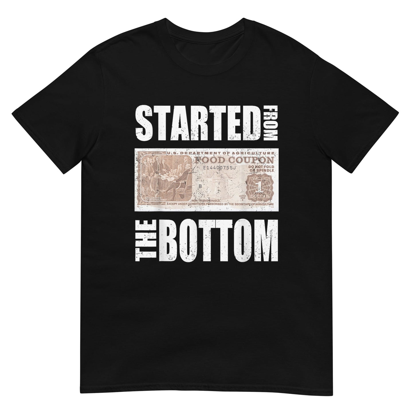 Started from the Bottom Food Stamp Unisex T-Shirt