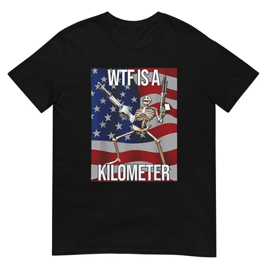 WTF is a Kilometer Skeleton Funny Meme Unisex T-Shirt