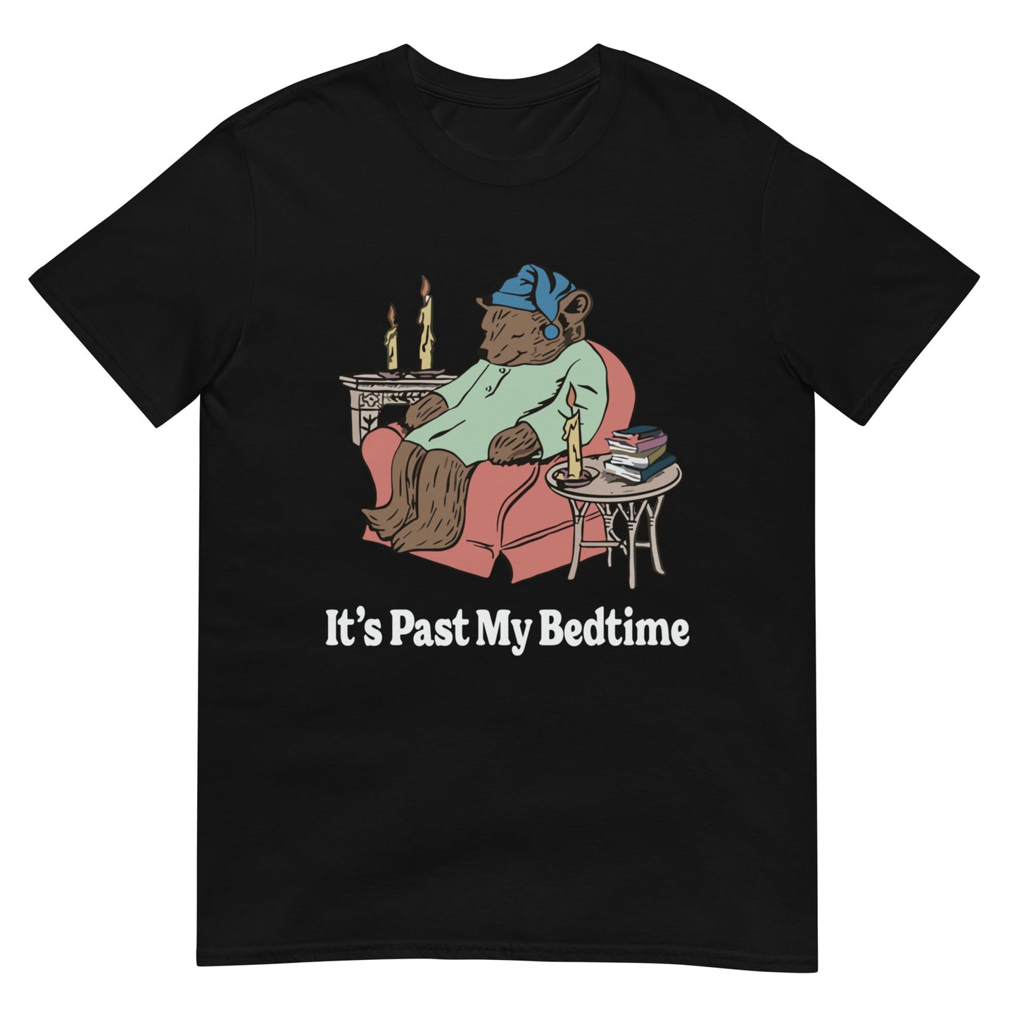 It's Past My Bedtime Shirt