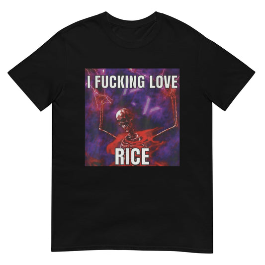 I Fucking Love Rice Shirt