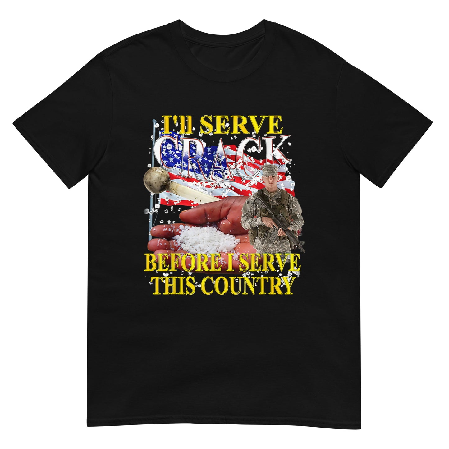 I'll Serve Crack Before I Serve This Country Tee Shirt