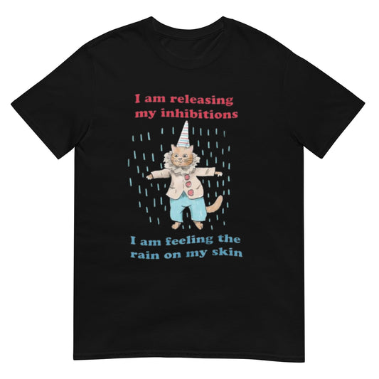 Release Your Inhibitions Unisex Shirt