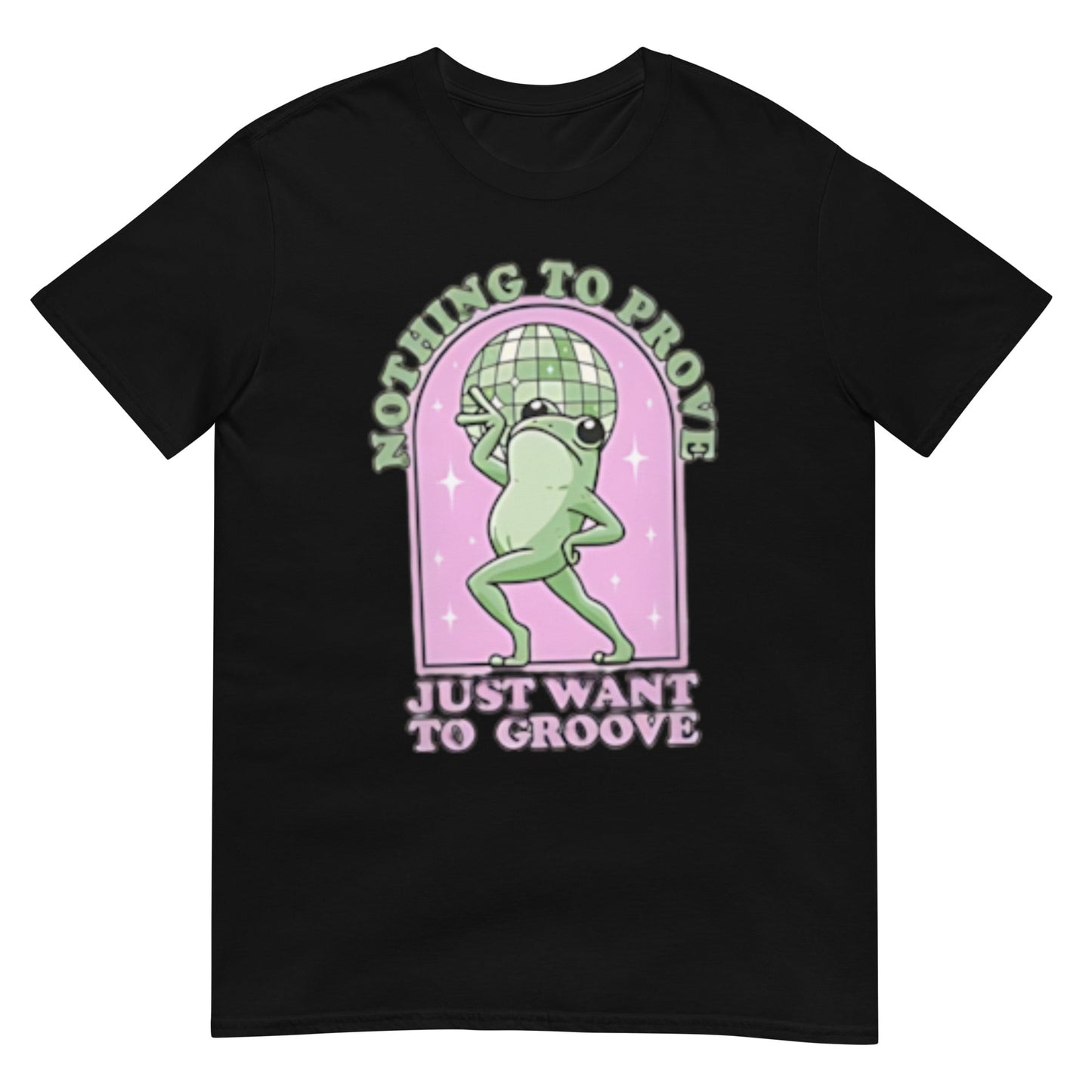 Nothing To Be Proven Just Want To Grow Shirt