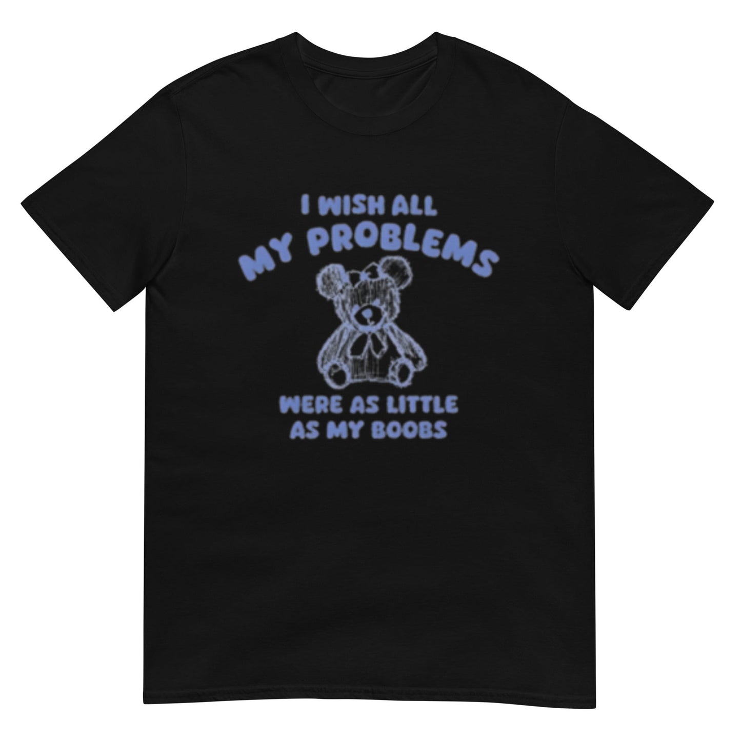 i wish all my problems Shirt