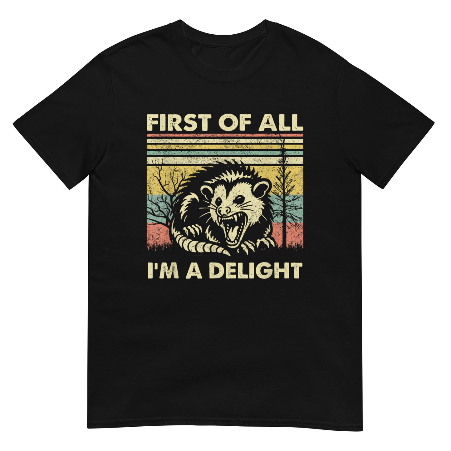 First Of All I'm A Delight Shirt