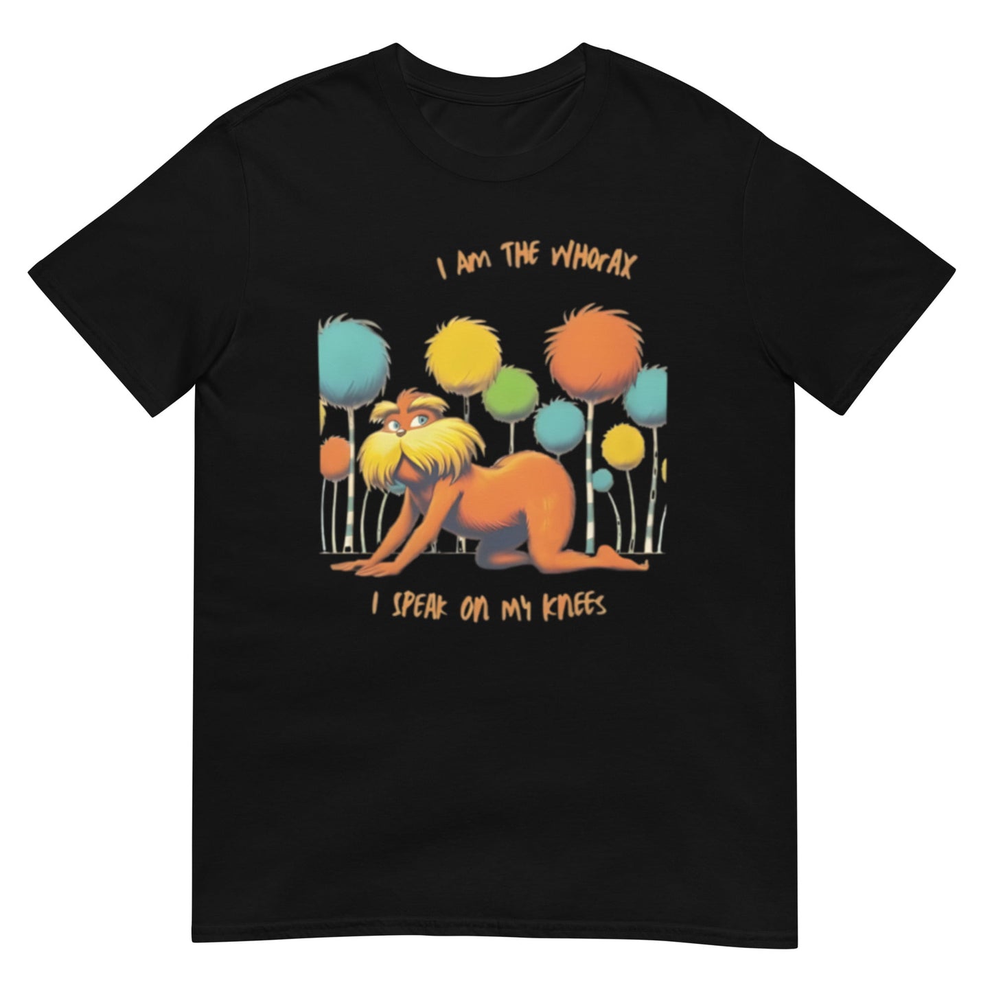 Whorax Lorax Parody Shirt