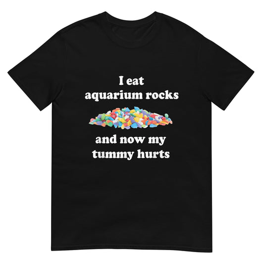 I Eat Aquarium Rocks Shirt