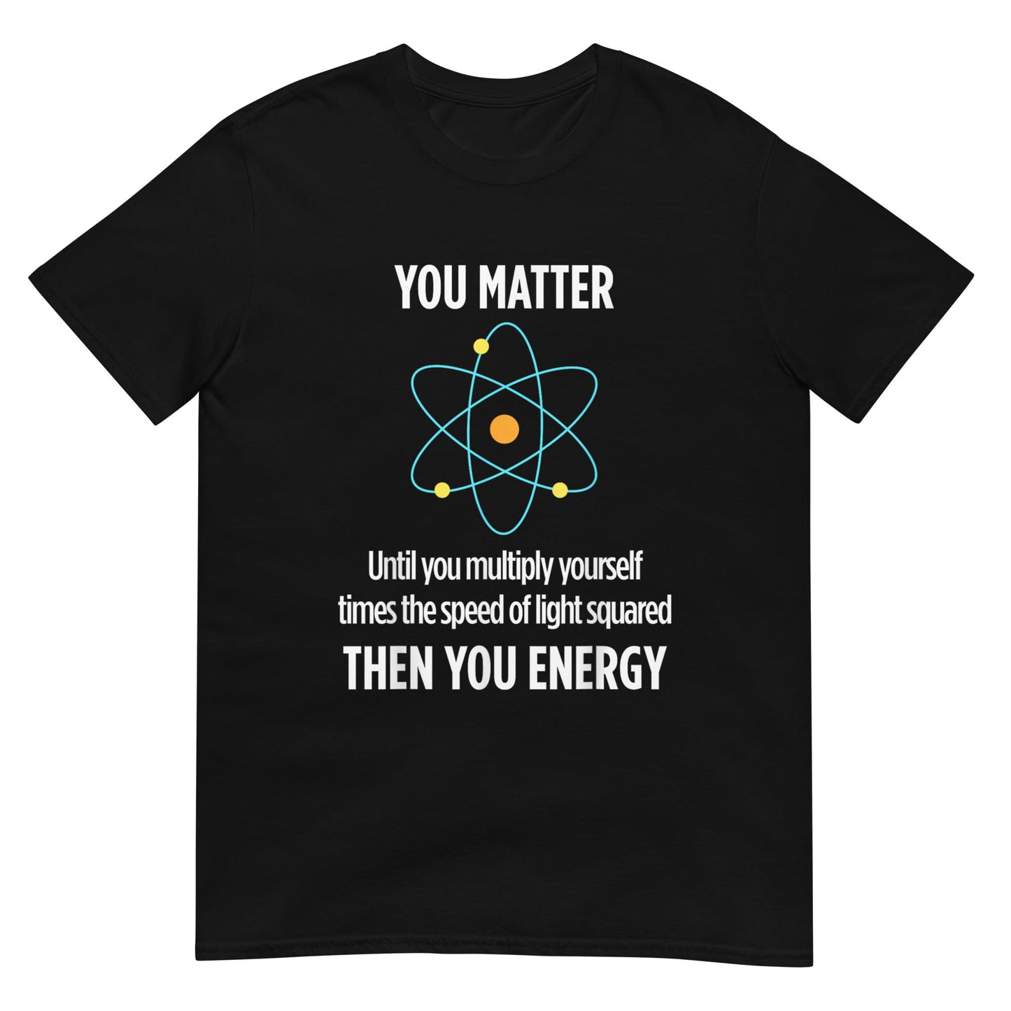 You Matter Shirt