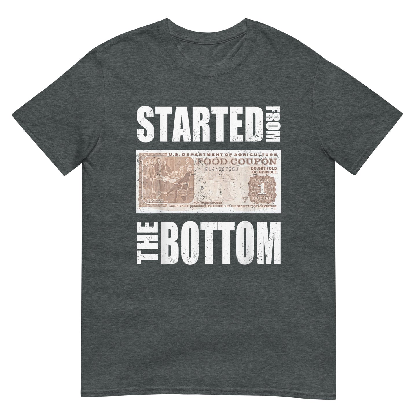 Started from the Bottom Food Stamp Unisex T-Shirt