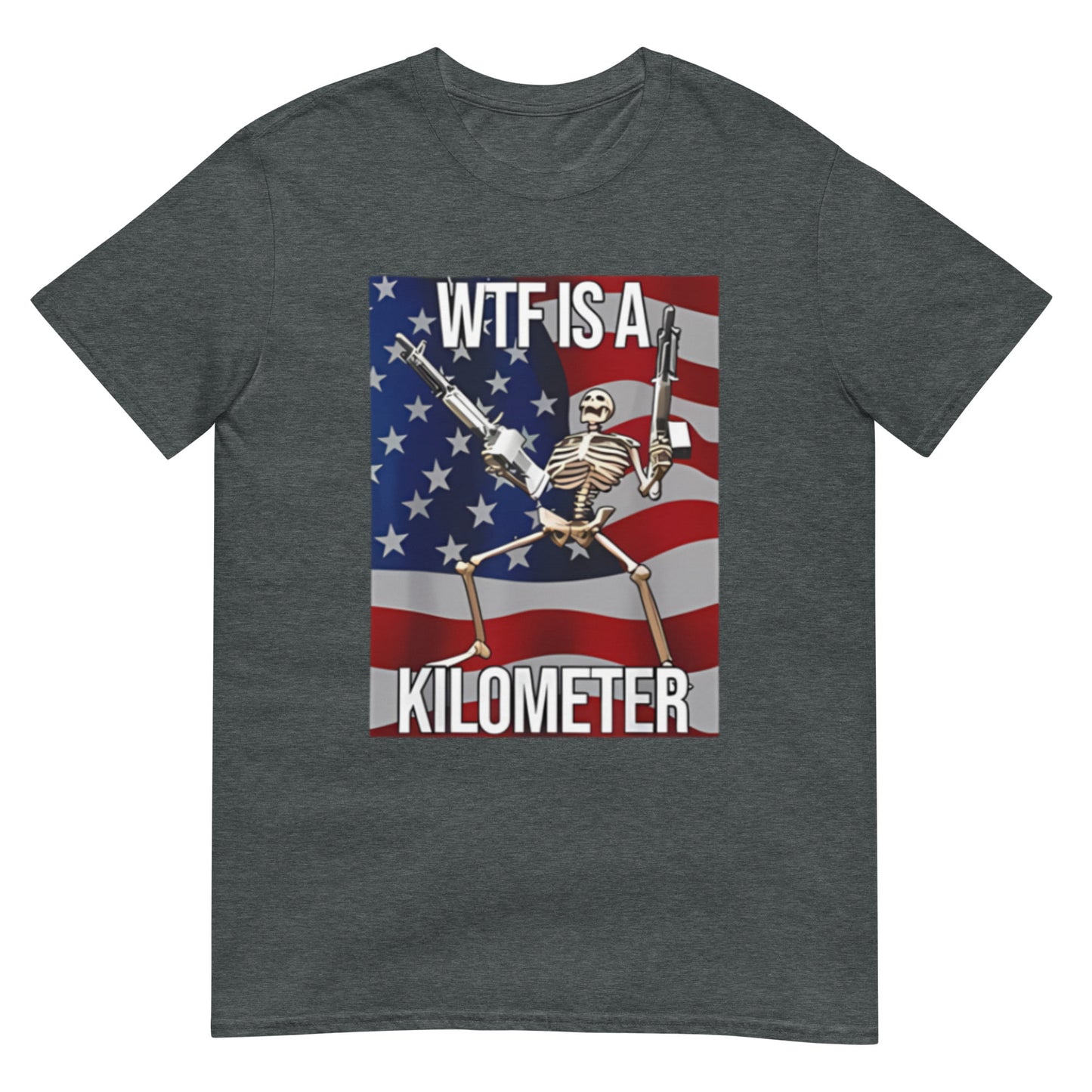 WTF is a Kilometer Skeleton Funny Meme Unisex T-Shirt