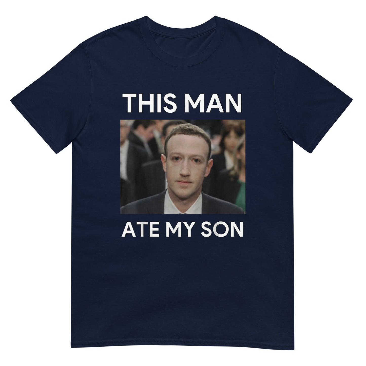 This man ate my son Shirt
