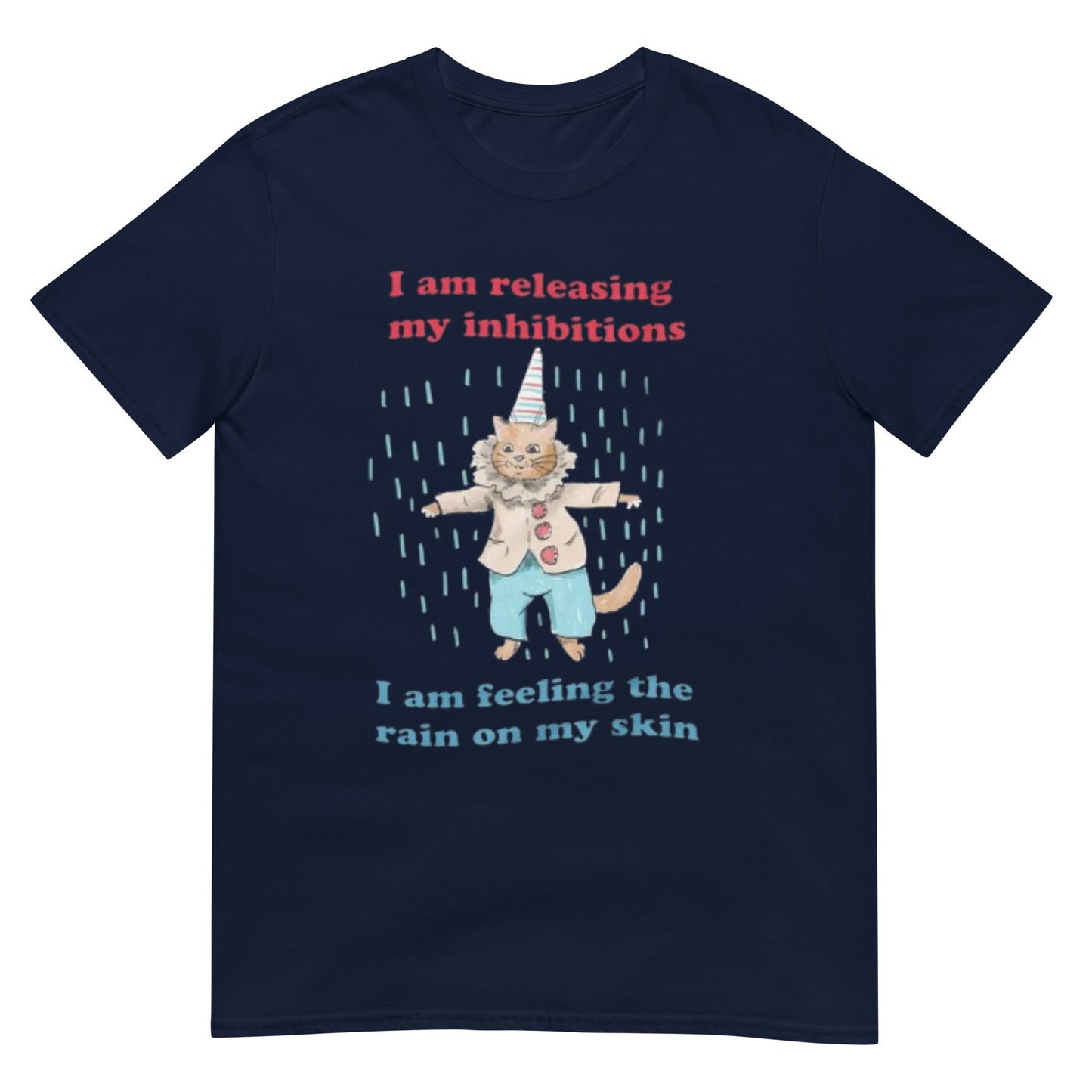 Release Your Inhibitions Unisex Shirt