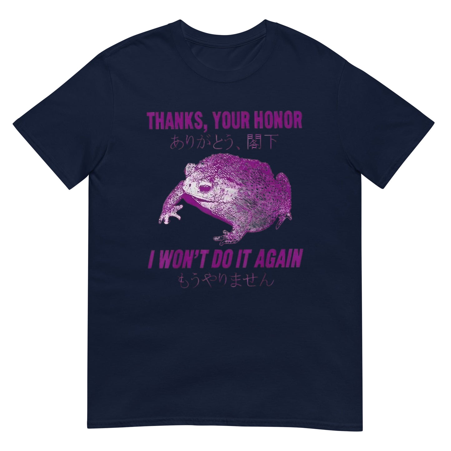 I won't do it again Shirt