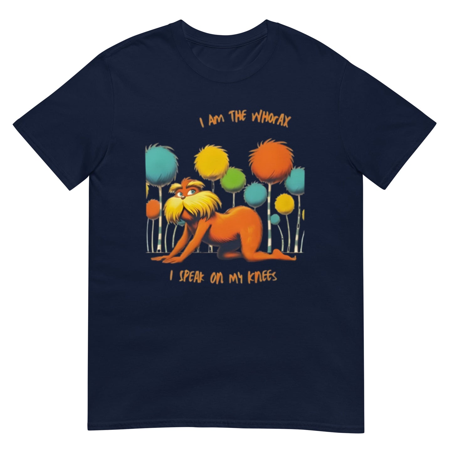 Whorax Lorax Parody Shirt