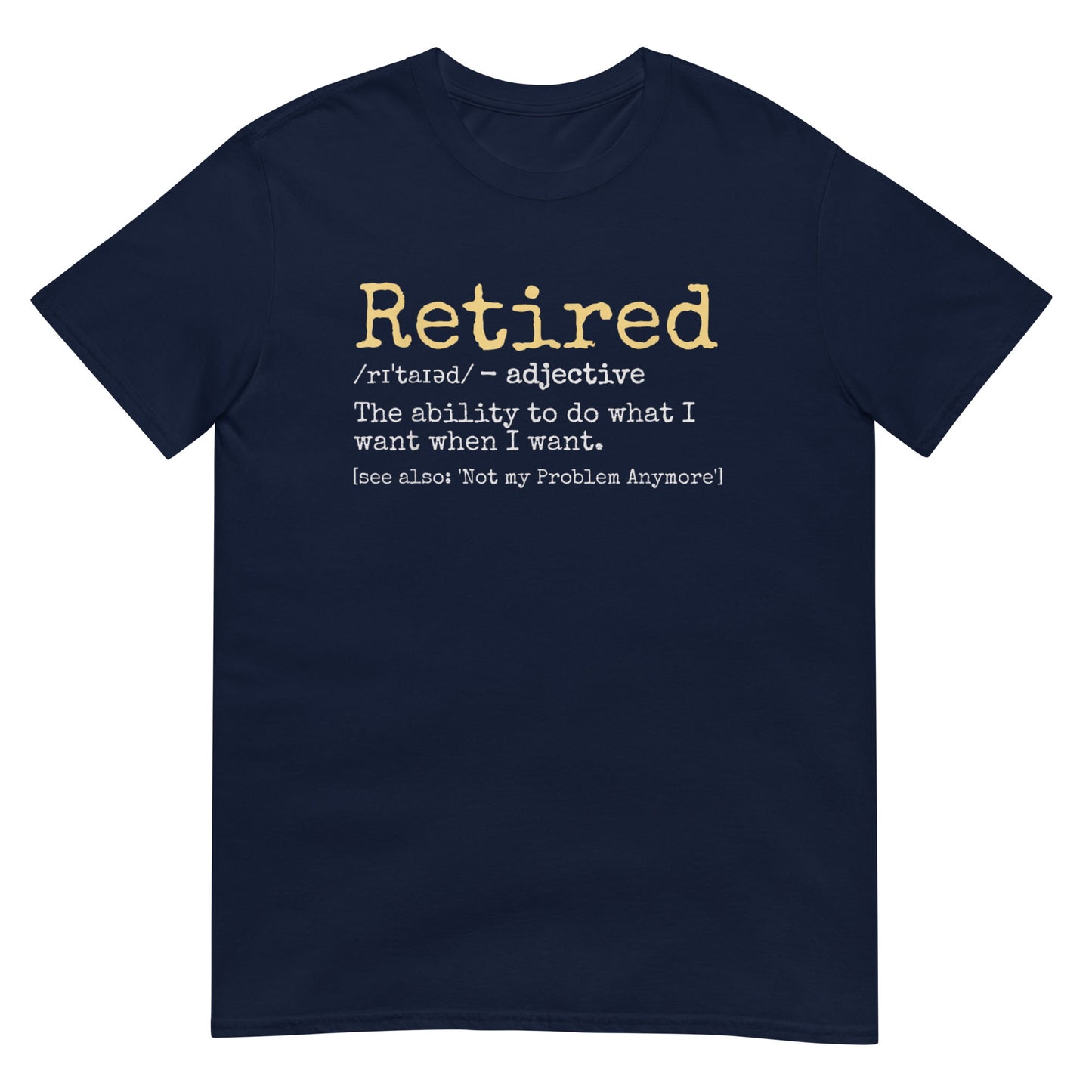Retired Definition Shirt