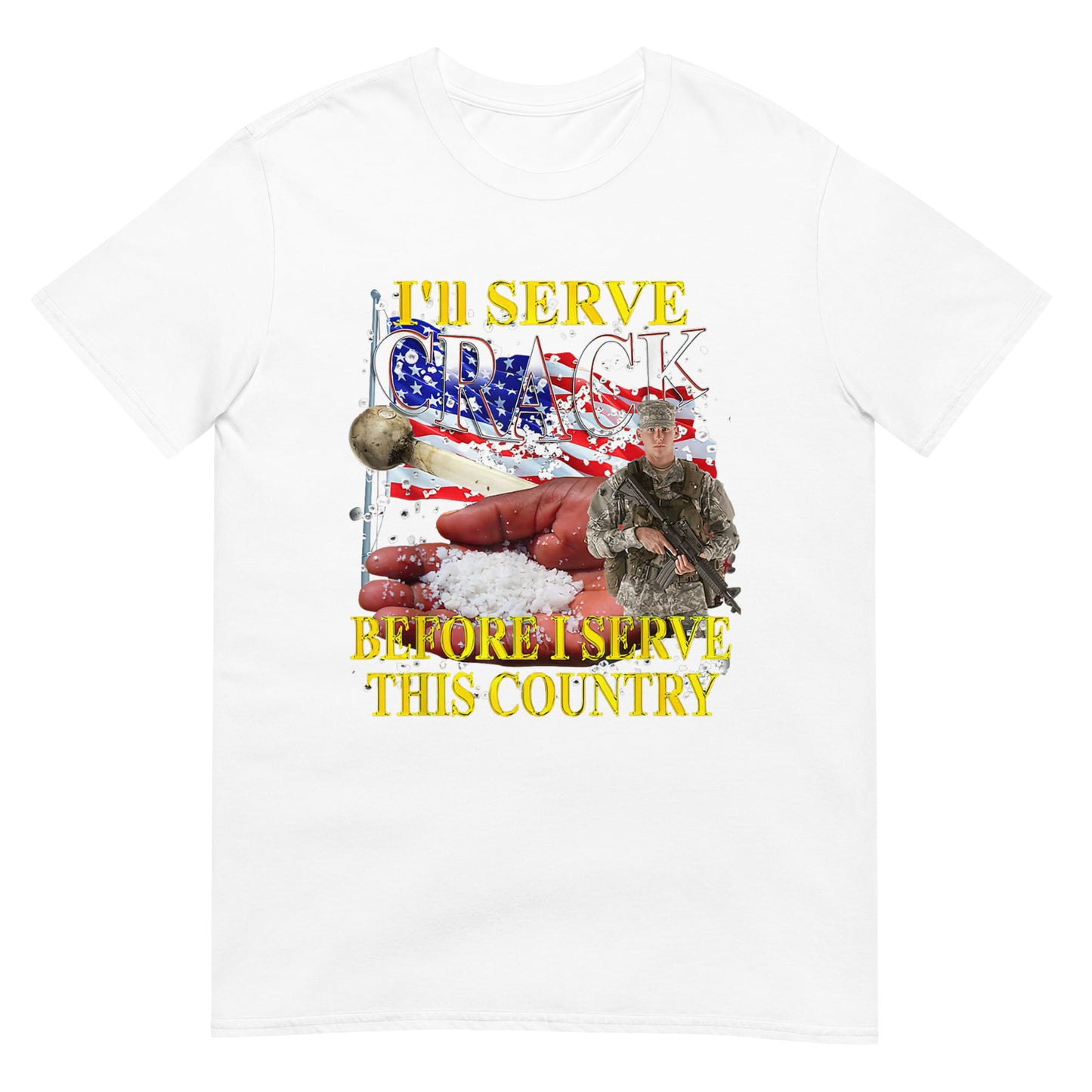 I'll Serve Crack Before I Serve This Country Tee Shirt
