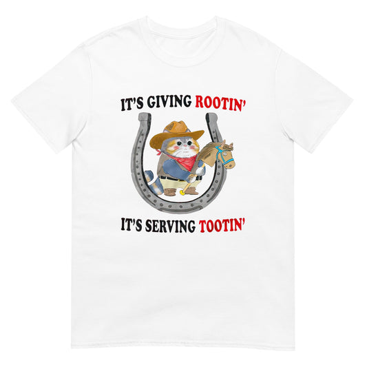 Giving Rootin Tootin Unisex  Shirt