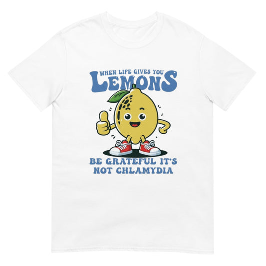 When Life Gives You Lemons Shirt
