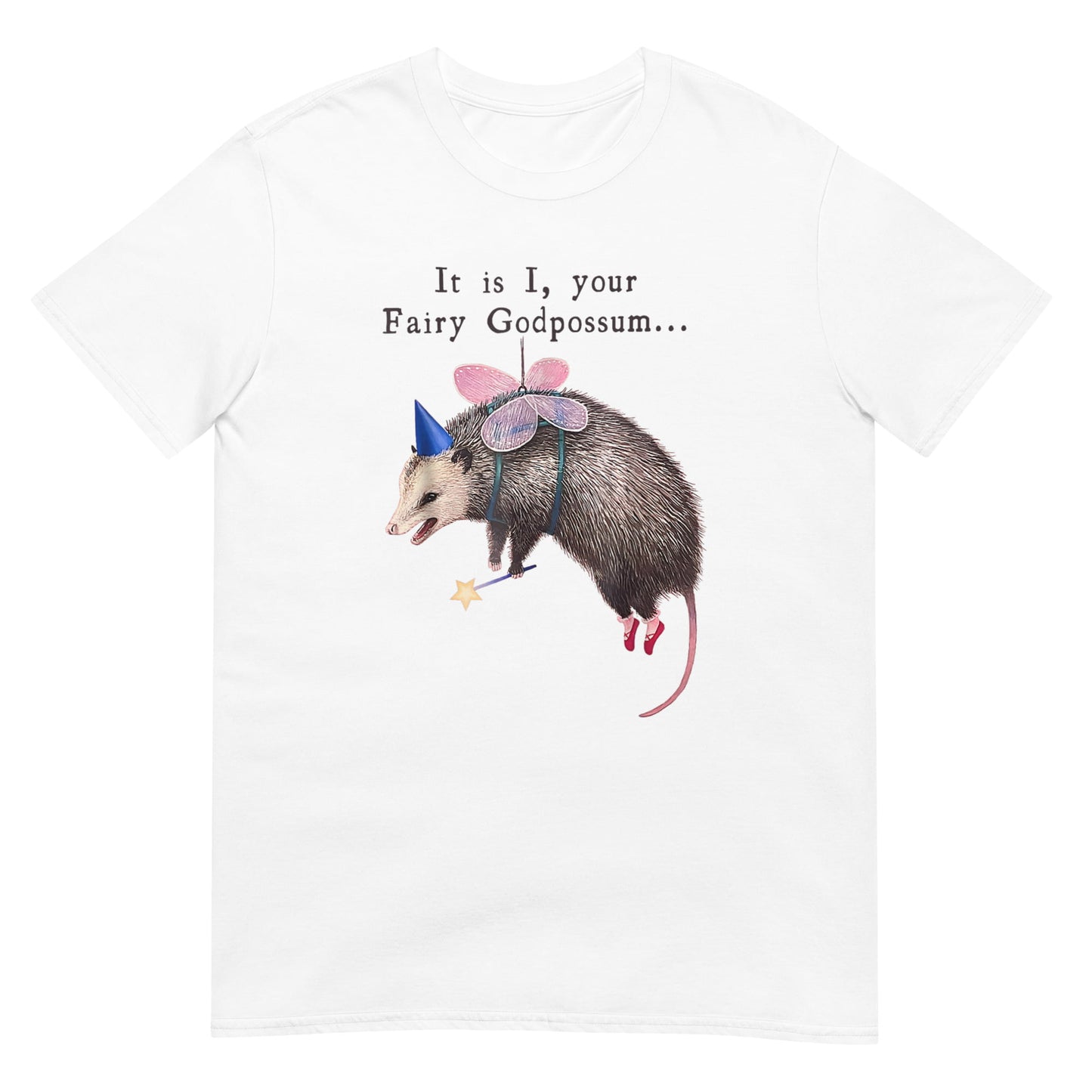 It Is I Your Fairy Godpossum Shirt