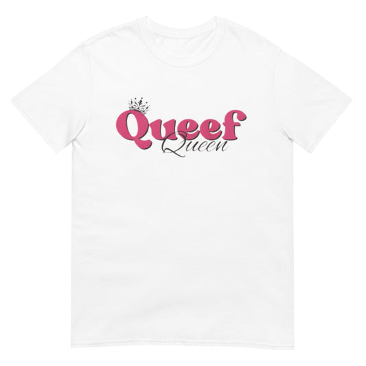 Queef Queen Shirt