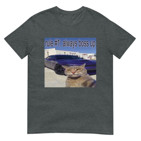 Rule #1 Always Boss Up Cat Meme Unisex T-Shirt - Image 3