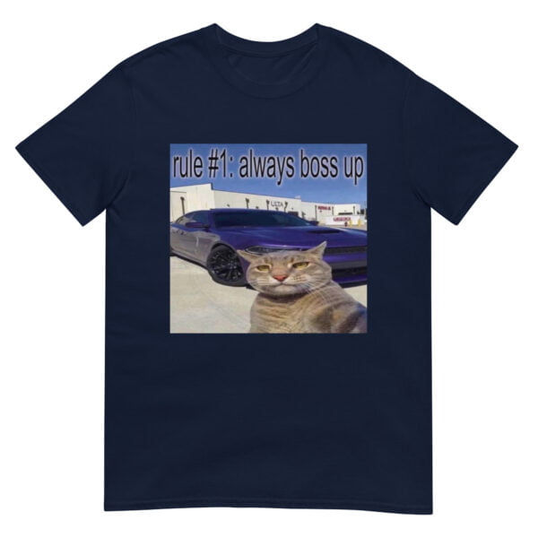 Rule #1 Always Boss Up Cat Meme Unisex T-Shirt - Image 2