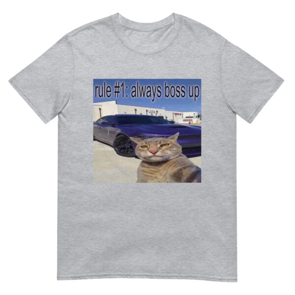Rule #1 Always Boss Up Cat Meme Unisex T-Shirt - Image 4