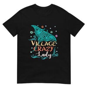 Village Crazy Lady Shirt