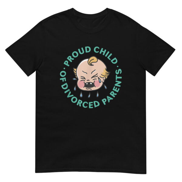 Proud Child Of Divorced Parents Shirt - Image 2