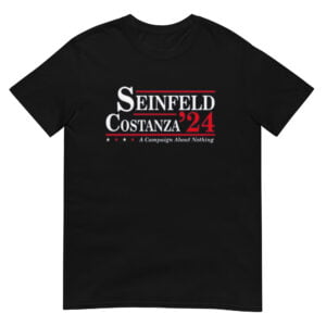 Seinfeld and Costanza Election 2024 Shirt