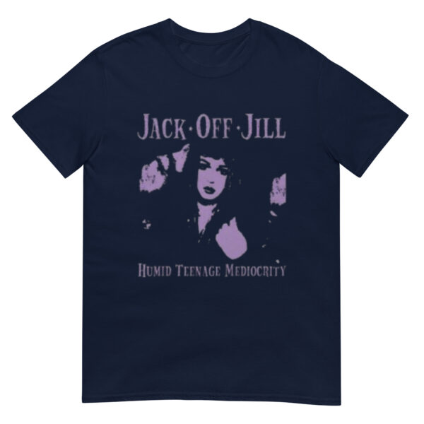 Jack Off Jill (Humid Teenage Mediocrity) Band Shirt - Image 2