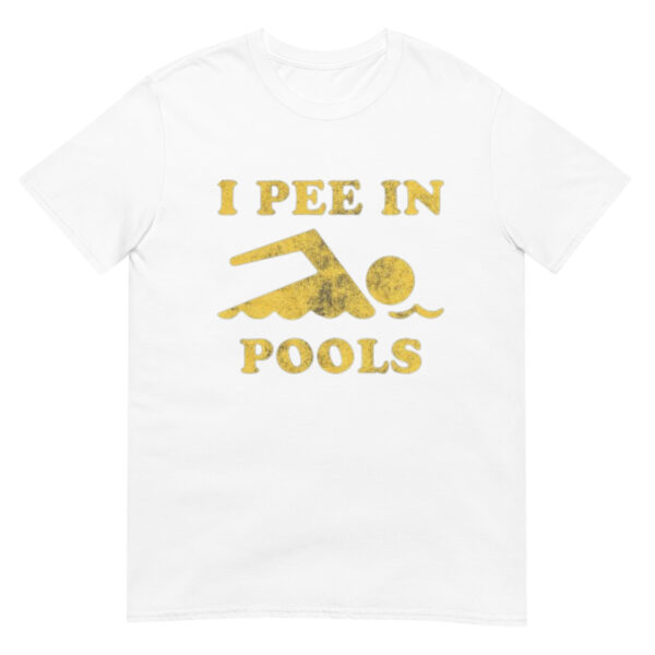I Pee In Pools Shirt - Image 3