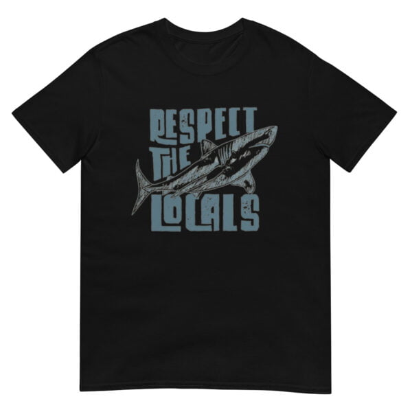 Respect The Locals Shirt - Image 2