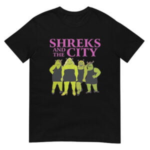 Shreks And The City Shirt