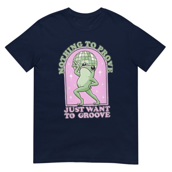 Nothing To Be Proven Just Want To Grow Shirt - Image 2