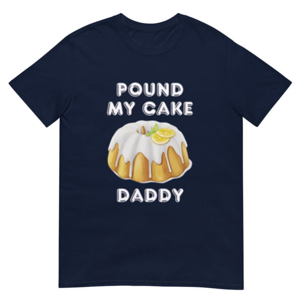 Pound My Cake Daddy Shirt - Image 2