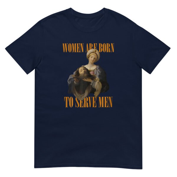 Women Were Born To Serve Shirt - Image 3