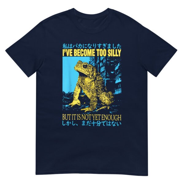 I've Become Too Silly Frog Shirt - Image 2
