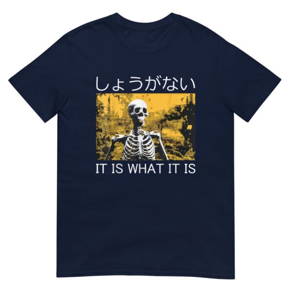 It is what it is Skeleton Shirt - Image 2