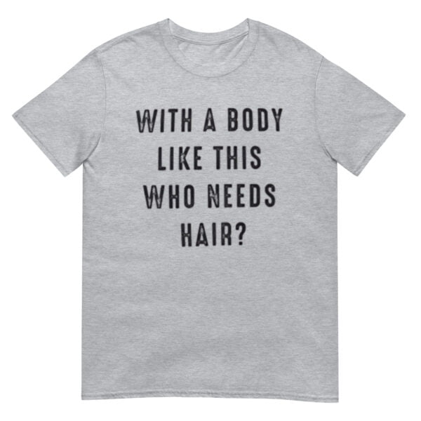 With a Body Like This Who Needs Hair Shirt