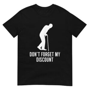 Don't Forget My Discount Shirt