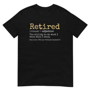 Retired Definition Shirt