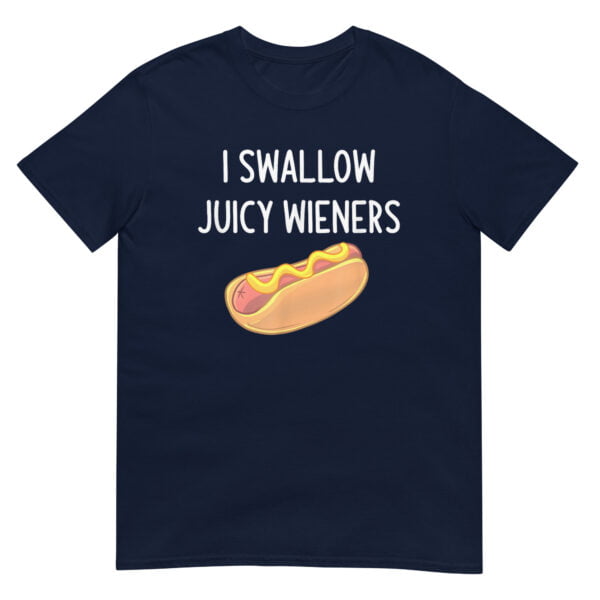 I Swallow Juicy Wieners Shirt - Image 2